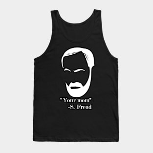 "Your Mom" -S. Freud Tank Top